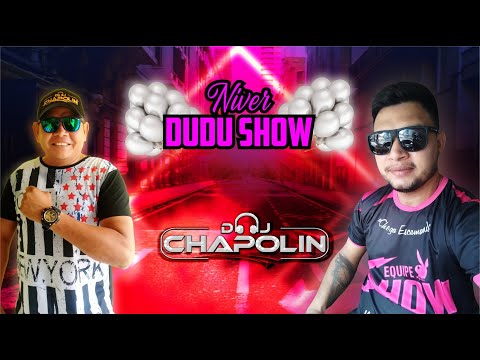 DJ CHAPOLIN NO NIVER DO DUDU SHOW