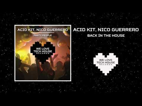 WLTH024 - 02 Acid Kit, Nico Guerrero -  Back in the House (Original Mix)