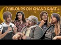 Parlours On Chand Raat | Unique MicroFilms | Comedy Skit | UMF