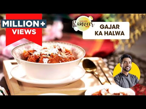 Gajar Ka Halwa | गाजर हलवा | Carrot Halwa Recipe | गजरेला | Chef Ranveer Brar