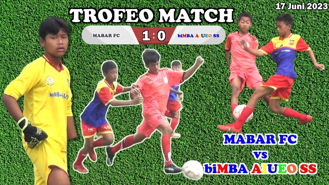 MATCH 1 TROFEO MATCH MABAR FC VS biMBA AIUEO SS