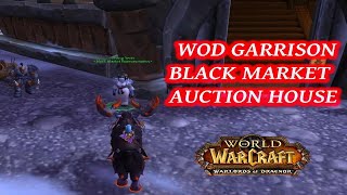 How to Get a Black Market Auction House in your Garrison - World of Warcraft