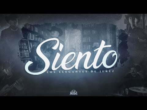 Siento - Los Elegantes de Jerez | Official Video | 2023