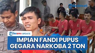 Cita-cita Fandi Ramadhan Jadi Pelayar Profesional Pupus Gegara Terseret Kasus Narkoba 2 Ton