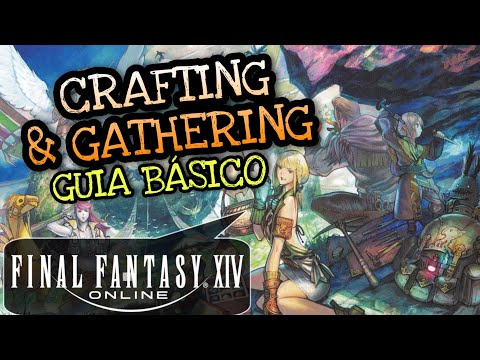 Como fazer CRAFT e GATHERING ! Final Fantasy XIV