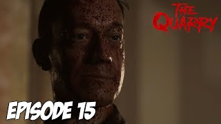 THE QUARRY : UN GENTIL FLIC ? | Episode 15