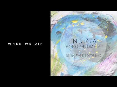 Monochrome MT - Indica (Between Ourselves Remix)