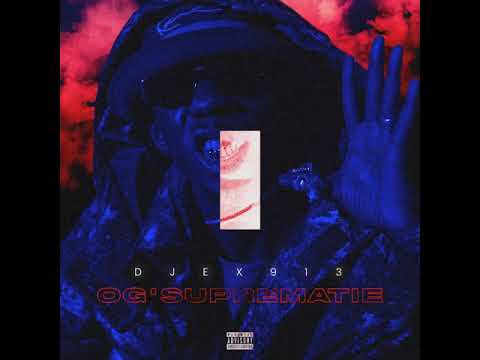 DJEX 913 - C'EST WO feat MOZO [OG'Suprématie]