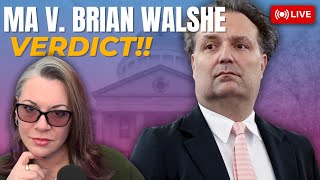 MA v. Brian Walshe - The Jury Reached A Verdict. Plus after court statements.