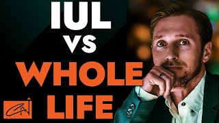 Indexed Universal Life IUL Vs. Whole Life