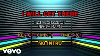 Boyz II Men - I Will Get There (Karaoke)