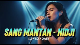 Download lagu NIDJI - SANG MANTAN | Slow Rock Cover | 😭 Versi Paling Nyesek! Bikin Ingat Dia Lagi 💔 mp3
