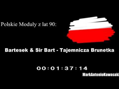 Polskie Moduły z lat 90: Bartesek & Sir Bart - Tajemnicza Brunetka