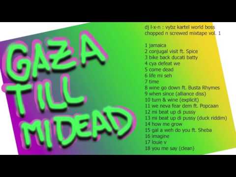 Dj l-x-n ChâteauGhetto present : Vybz Kartel World Boss Chopped'N'Screwed Mixtape vol.1