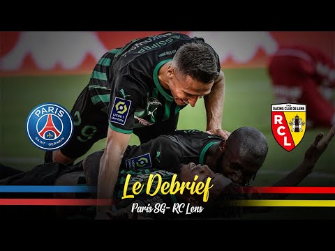 LENS FOOT LE DEBRIEF PSG - RC LENS