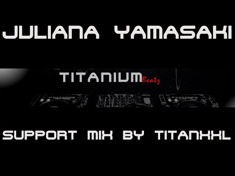 Juliana Yamasaki Support Mix (Techno) by TitanXXL - 138 BPM