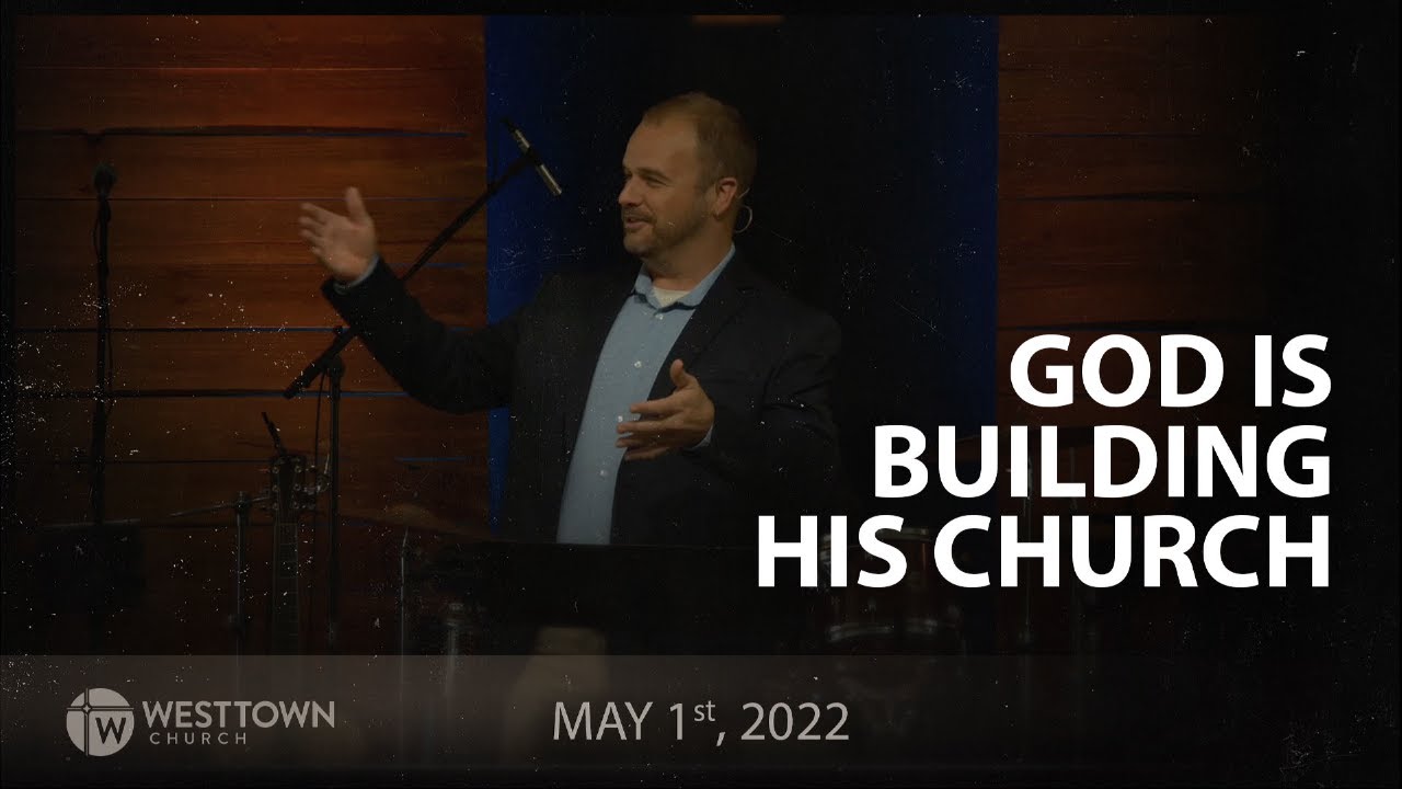 God Is Building His Church