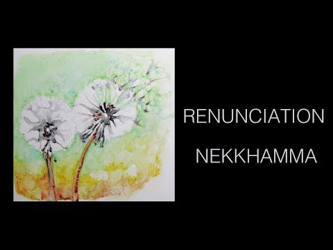 The Ten Perfections: Renunciation