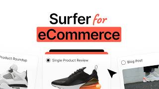 Level Up Your eCommerce SEO with Surfer!