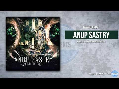 Anup Sastry - Wastelands