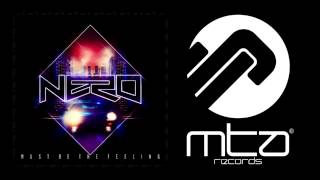Nero - Must Be The Feeling (Flux Pavilion &amp; Nero Remix)
