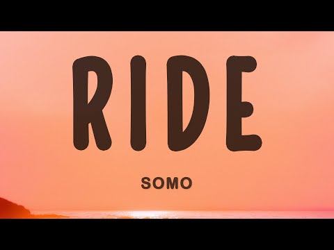 SoMo - Ride