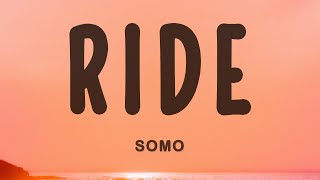 SoMo - Ride