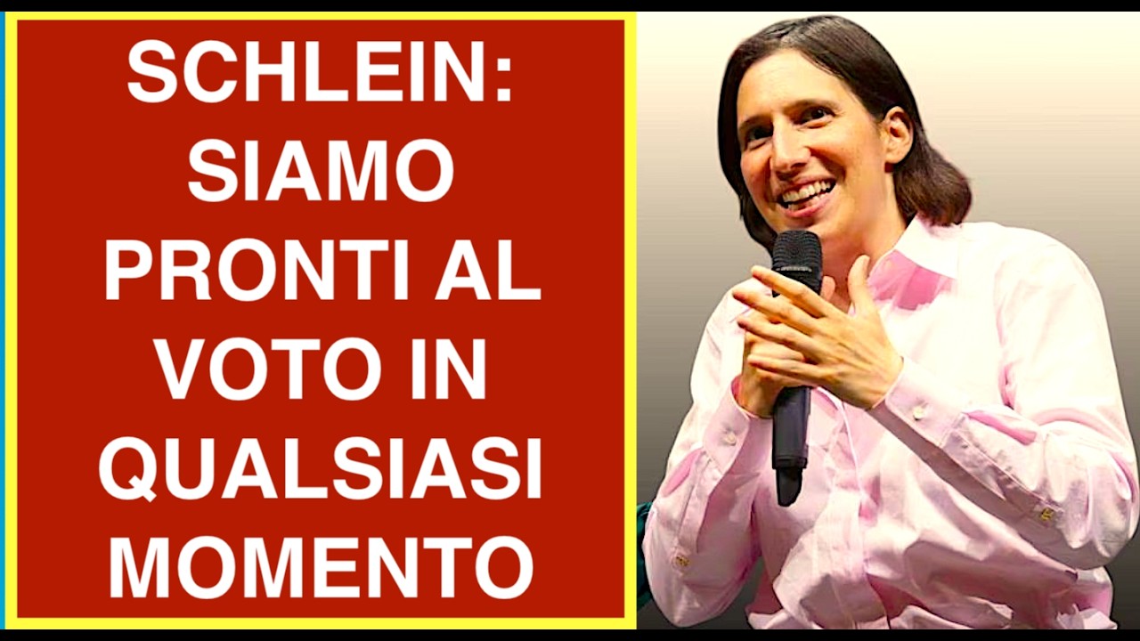 SCHLEIN: SIAMO PRONTI AL VOTO IN QUALSIASI MOMENTO