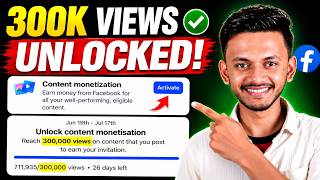 300K Views Complete 🎊 | Content Monetization UNLOCK | Facebook Monetiz