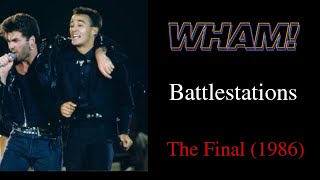Wham! - Battlestations The Final (1986)