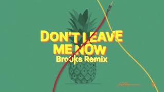 Lost Frequencies &amp; Mathieu Koss - Don&#39;t Leave Me Now (Brooks Remix)
