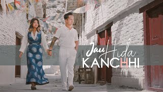 Chhewang Lama - Jau Hida Kanchhi 「Official MV」
