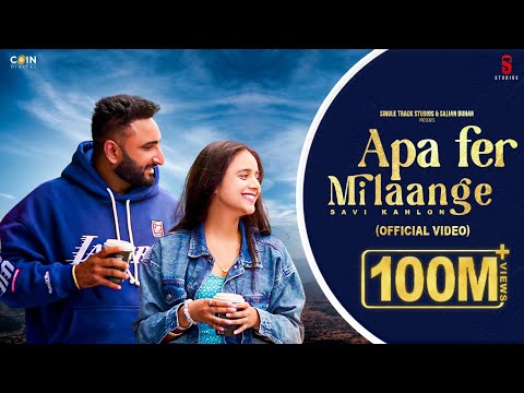 new punjabi songs 2024 apa fer milaange official video savi kahlon 8250 watch