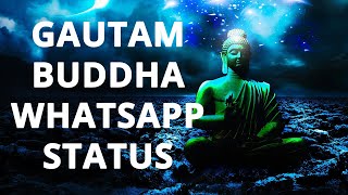 Gautam Buddha Whatsapp Status - Whatsapp Status Video Download - Buddha Quotes - Buddha - Buddhism