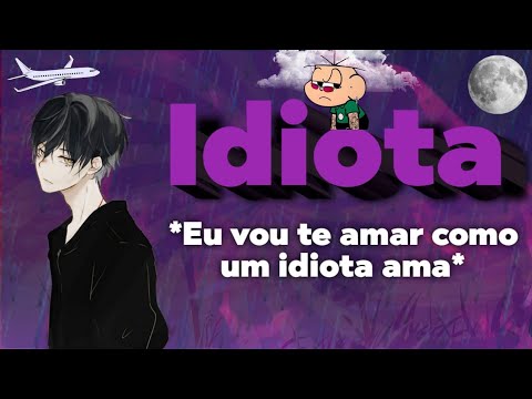 BEAT IDIOTA😔 - Eu vou te ama como um idiota (FUNK REMIX) by Canal Sr. Leite & @CANAL SR. KADAJ