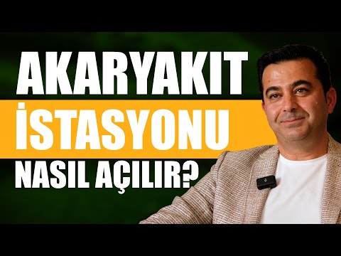 AKARYAKIT İSTASYONU NASIL KURULUR?