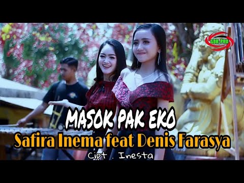 MASOK PAK EKO  -  SAFIRA INEMA FEAT DENIS FARASYA [ FULL HD ]