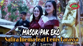 Download lagu MASOK PAK EKO  -  SAFIRA INEMA FEAT DENIS FARASYA [ FULL HD ] mp3