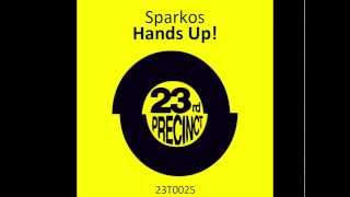 Sparkos - Hands Up! - 23rd Precinct Records