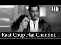 Raat Chup Hai Chandni Madhosh HD Ustaadon Ke Ustad Song Pradeep Kumar Shakila