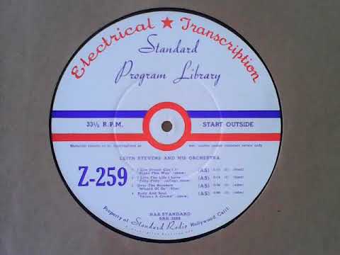 [broadcasting] Leith Stevens and his Orchestra - ‘(I Can Dream) Can’t I’; etc.