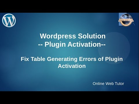 Complete Wordpress Solutions Tutorial Table generating errors while plugin activation in wordpress