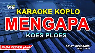 Download lagu Mengapa Koes Plus Karaoke Koplo (Nada Wanita) mp3