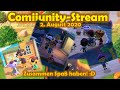 Comiiunity Stream Vom 2 August Ein Feierlicher Abend D