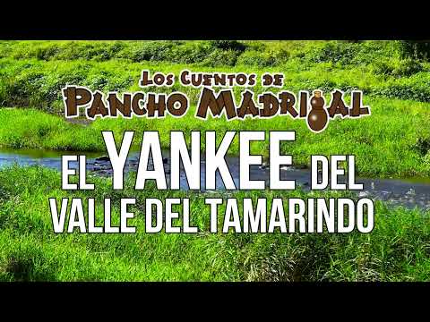 Tales of Pancho Madrigal - The Yankee of Tamarind Valley