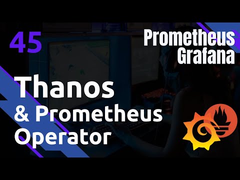 Thanos installation Prometheus Operateur Prometheus 45