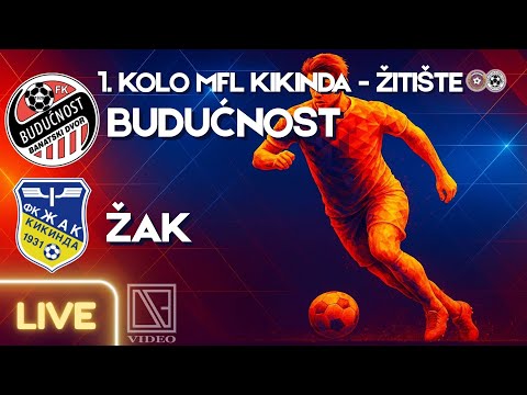 FK BUDUĆNOST Banatski Dvor - FK ŽAK Kikinda (Full match Livestream) [24.08.2025.]