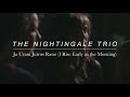 The Nightingale Trio | Ja Urani Jutros Rano | NORTH ...