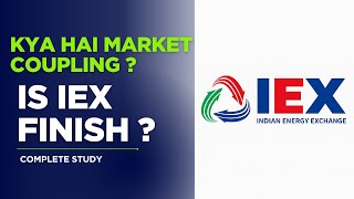 क्या है Market Coupling, जिसने IEX को बर्बाद कर दिया? Complete Case St