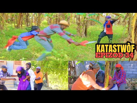 KATASTWÒF Ep #34